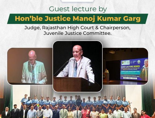 GUEST LECTURE BY HON’BLE JUSTICE MANOJ KUMAR GARG  JUDGE, RAJASTHAN HIGH COURT & CHAIRPERSON JUVENILE JUSTICE COMMITTEE